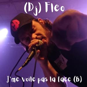 J'me voile pas la face (B) [Explicit]