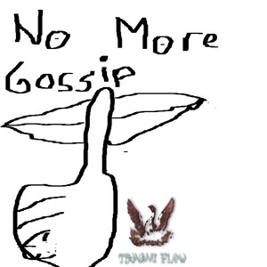 No More Gossip (Explicit)
