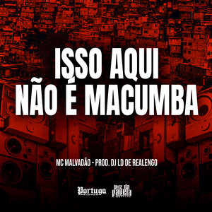 Isso Aqui Não é Macumba (Explicit)