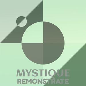 Mystique Remonstrate