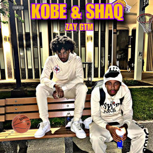 KOBE & SHAQ (Explicit)