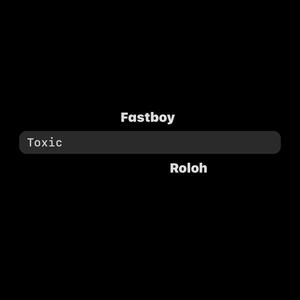 Toxic (feat. Roloh) (Explicit)