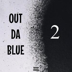 OUT DA BLUE 2 (Explicit)