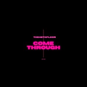 Come Through (Explicit)