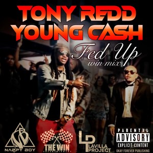 Fed Up win mix (feat. Young Cash) [Explicit]