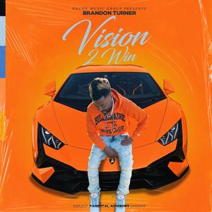 Vision 2 Win (Explicit)