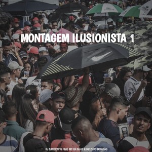 Montagem Ilusionista 1 (Explicit)