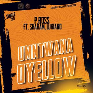 uMntwana oYellow (feat. Shakam & Lukiano)