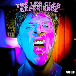 THE LEB CLEB EXPERIENCE (Explicit)