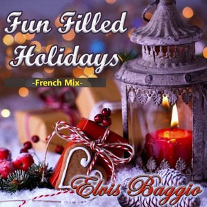 Fun Filled Holidays (French Mix)