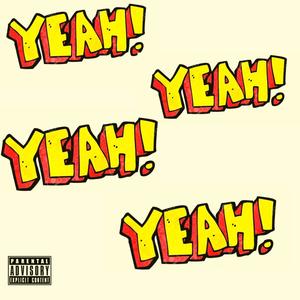 Yea Yea (Explicit)