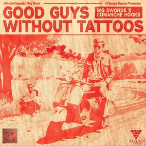 GOOD GUYS WITHOUT TATTOOS (Explicit)