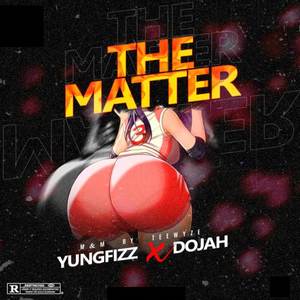 The Matter (Explicit)