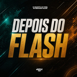 Depois do Flash (Explicit)