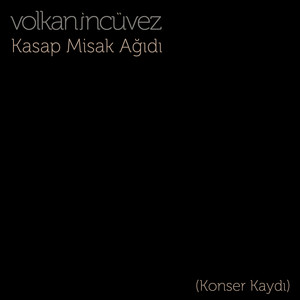 Kasap Misak Ağıdı(Konser Kaydı)