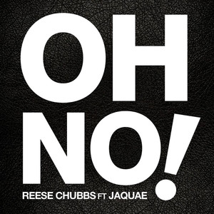 Oh No (feat. Jaquae) [Explicit]