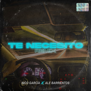Te Necesito (Remix)