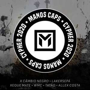 Cypher2020(feat. Lakersepá, X Câmbio Negro, Xeque Mate, Wmc, Tatão & Allex Costa)