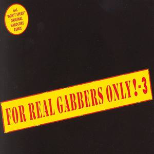 For Real Gabbers Only!, Vol. 3