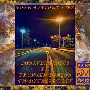 Born A Second Life (Explicit)