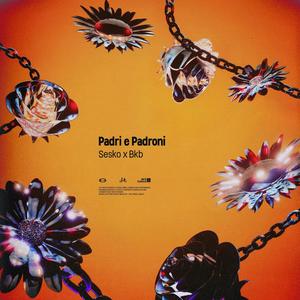 Padri e Padroni (feat. BKB) [Explicit]