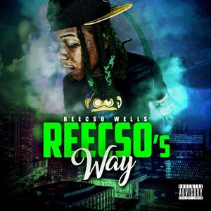 Reecso's Way (Explicit)