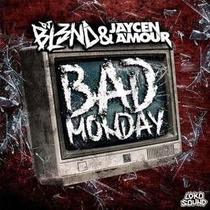 Bad Monday (Original Mix)