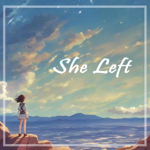 She Left