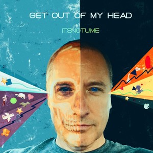 Get out of My Head