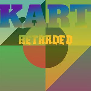 Kart Retarded