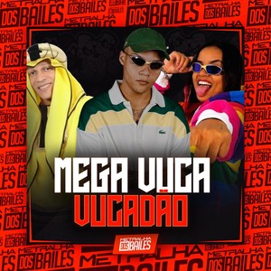 Mega Vuca Vucadão (Explicit)