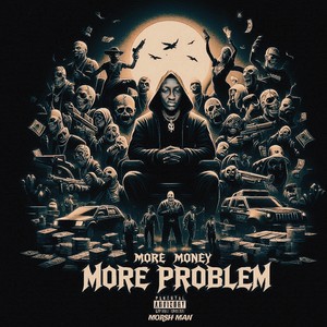 More Money More Problem (Explicit)