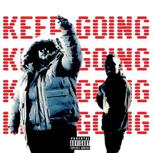 Keep Going (feat. Mike Jaylen) [Explicit]