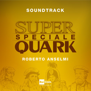 Speciale Superquark (Colonna sonora originale del programma tv)