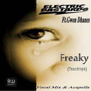 Freaky (Teardrops)