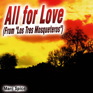 All for Love (From "Los Tres Mosqueteros") - Single