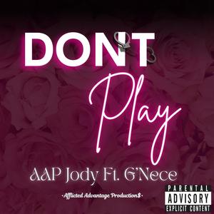Dont Play (feat. Gnece Quari) (Explicit)