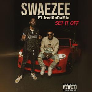 Set It Off (feat. JredOnDaMic) (Explicit)