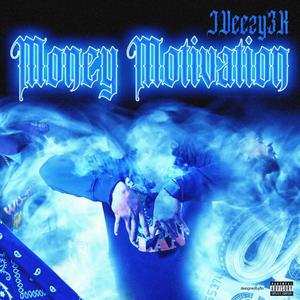 Money Motivation (Explicit)