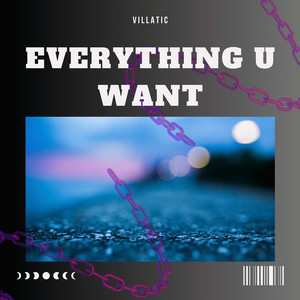 Everything U Want