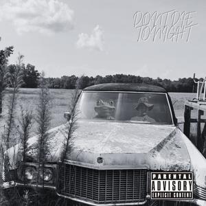 Don't Die Tonight (feat. Frank The Frog) (Explicit)