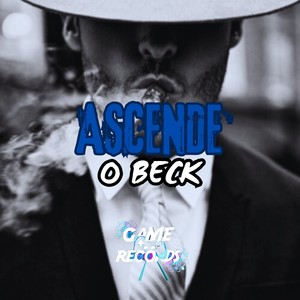 Ascende o Beck (Explicit)