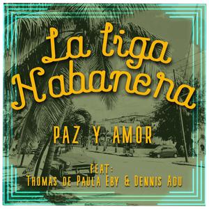 PAZ Y AMOR (feat. Thomas de Paula Eby & Dennis Adu)