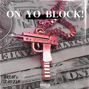 On Yo Block! (Explicit)