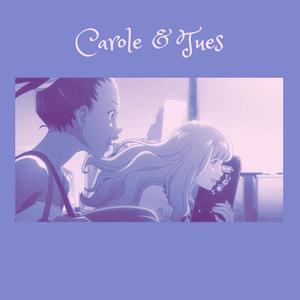 Carole & Tues