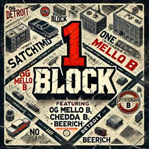1 Block (feat. OG Mello B, Chedda B & Bee Rich) (Explicit)