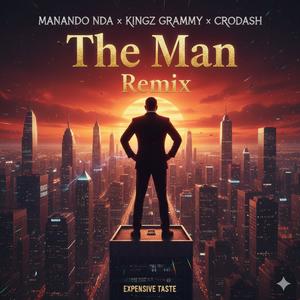 The Man (feat. KingzGrammy & Crodash) (Remix|Explicit)