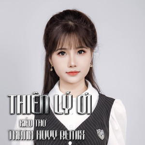 Thên Lý Ơi (Thanh Huyy Remix)