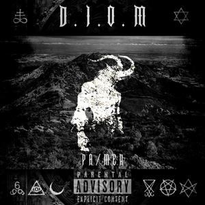D.I.O.M (Demon Inside of Me|Explicit)