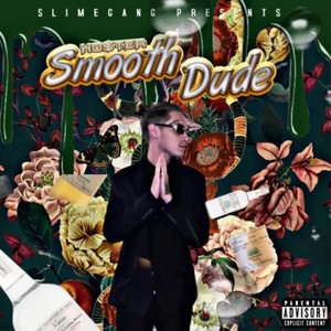 Smooth Dude (Explicit)